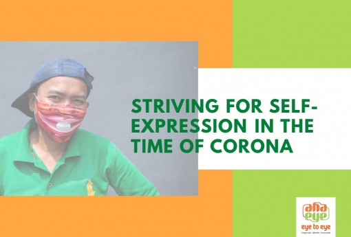 Striving for self-expression in the time of Corona